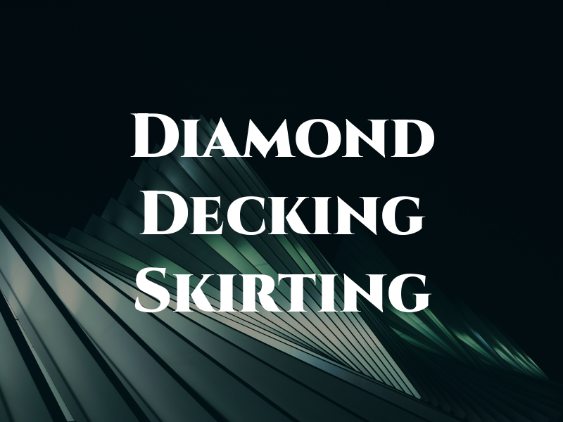 Diamond Decking & Skirting