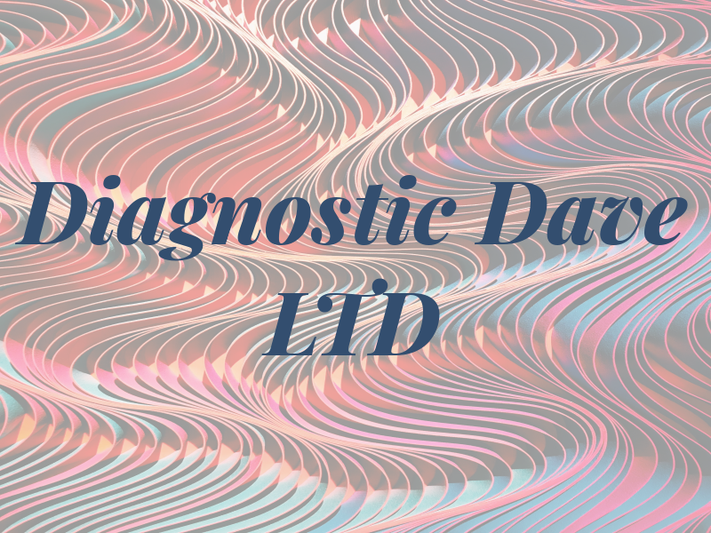 Diagnostic Dave LTD