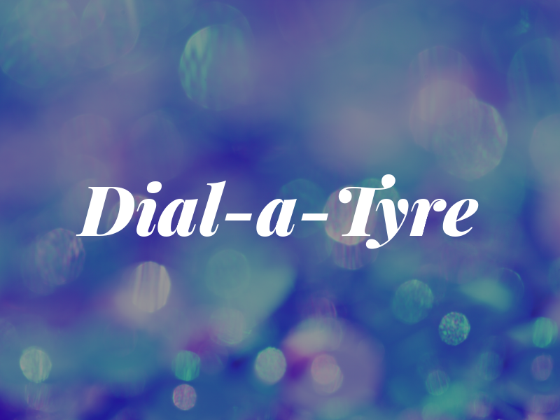Dial-a-Tyre