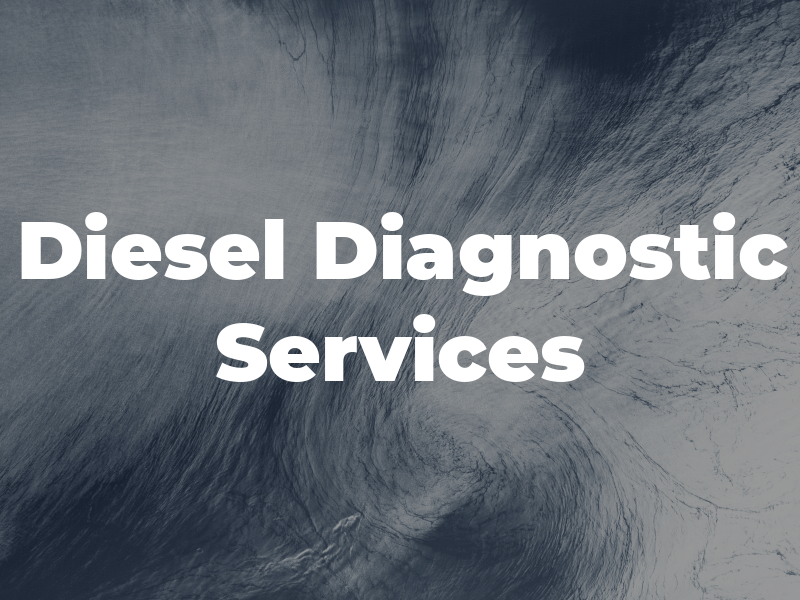 Diesel & Diagnostic Services