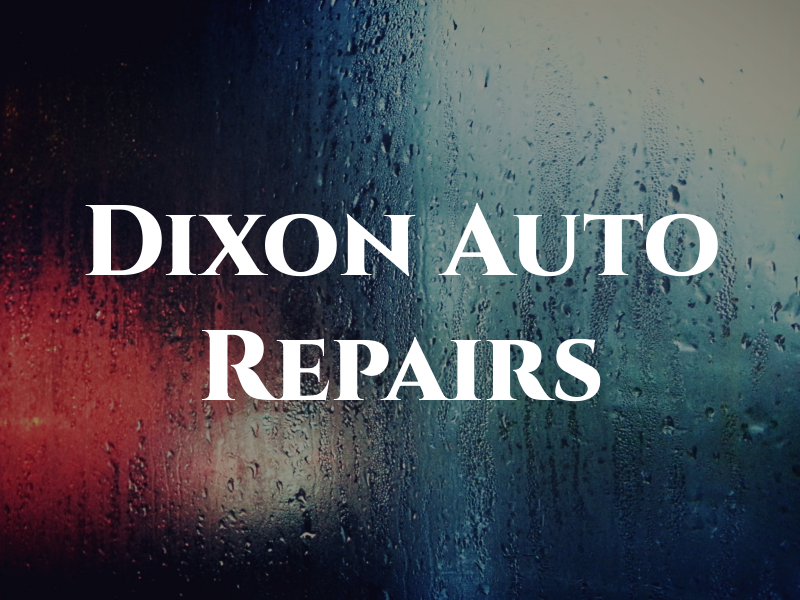 Dixon Auto Repairs
