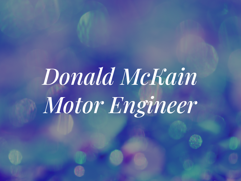 Donald McKain Motor Engineer