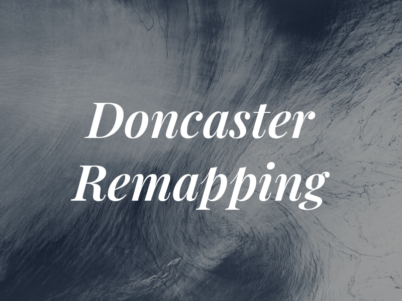 Doncaster Remapping