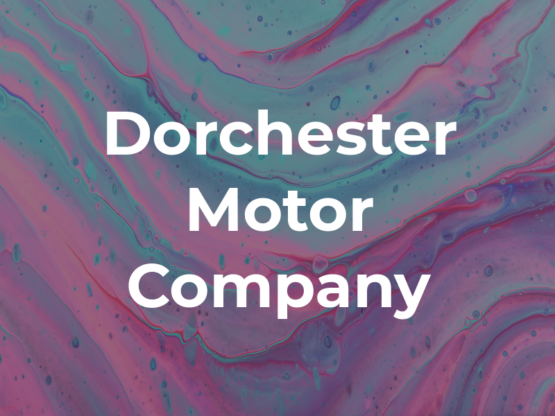 Dorchester Motor Company