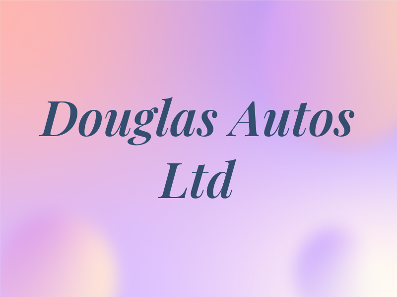 Douglas Autos Ltd