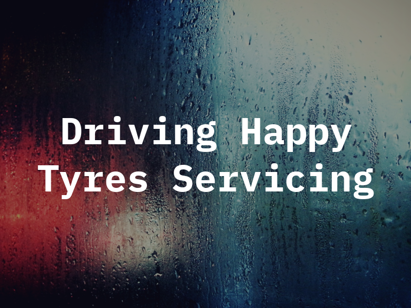 Driving Happy Tyres & Servicing