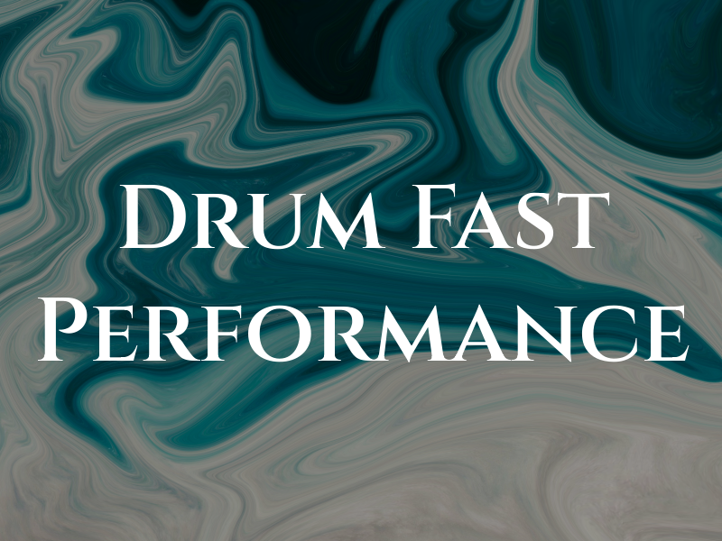 Drum Fast Fit & Performance