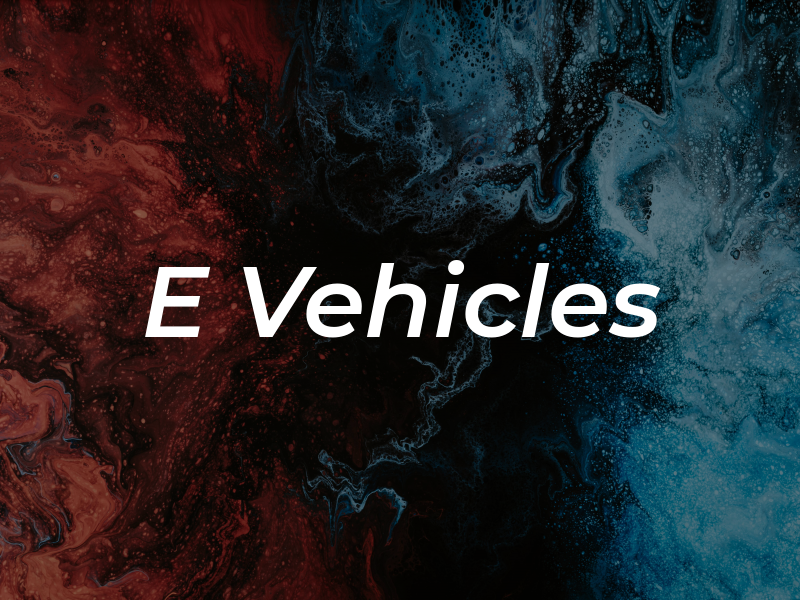 E Vehicles