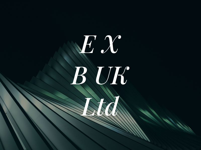 E X B UK Ltd