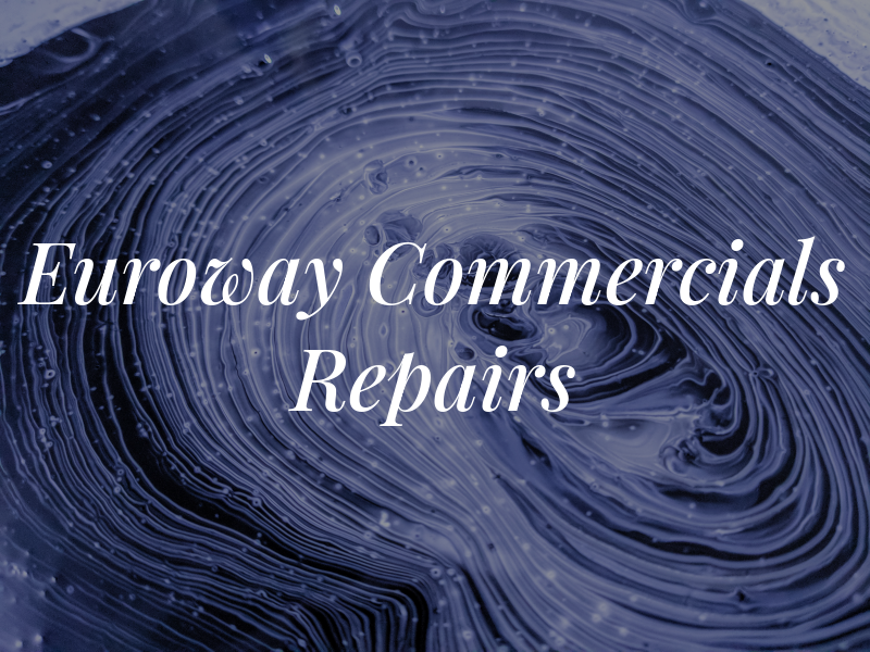 Euroway Commercials Repairs Ltd