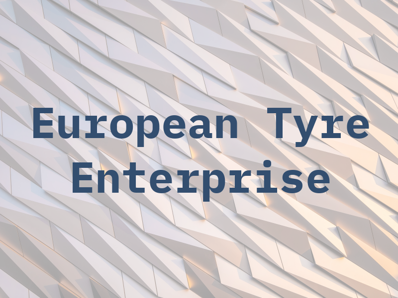 European Tyre Enterprise Ltd