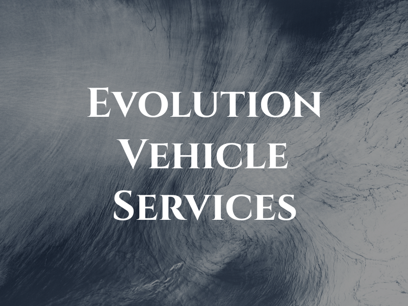 Evolution Vehicle Services