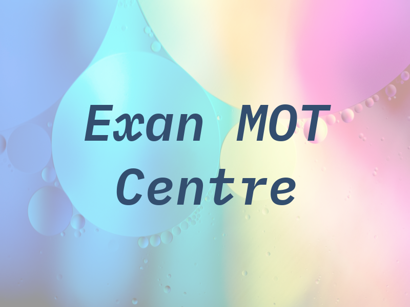 Exan MOT Centre