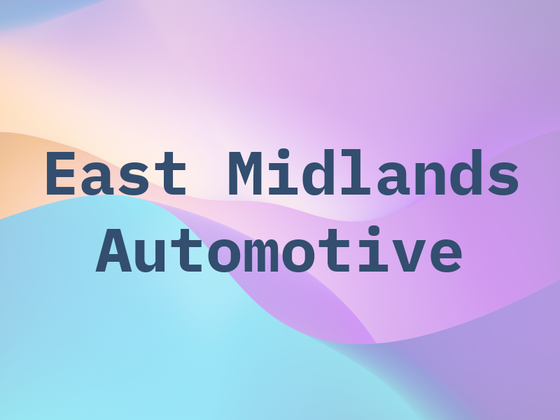 East Midlands Automotive