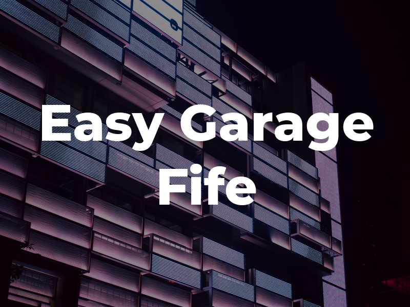 Easy Garage Fife