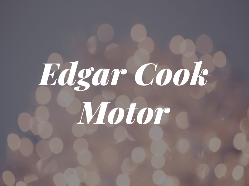 Edgar Cook Motor Co