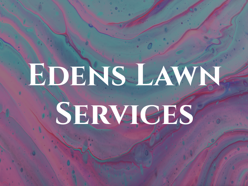 Edens Lawn Services