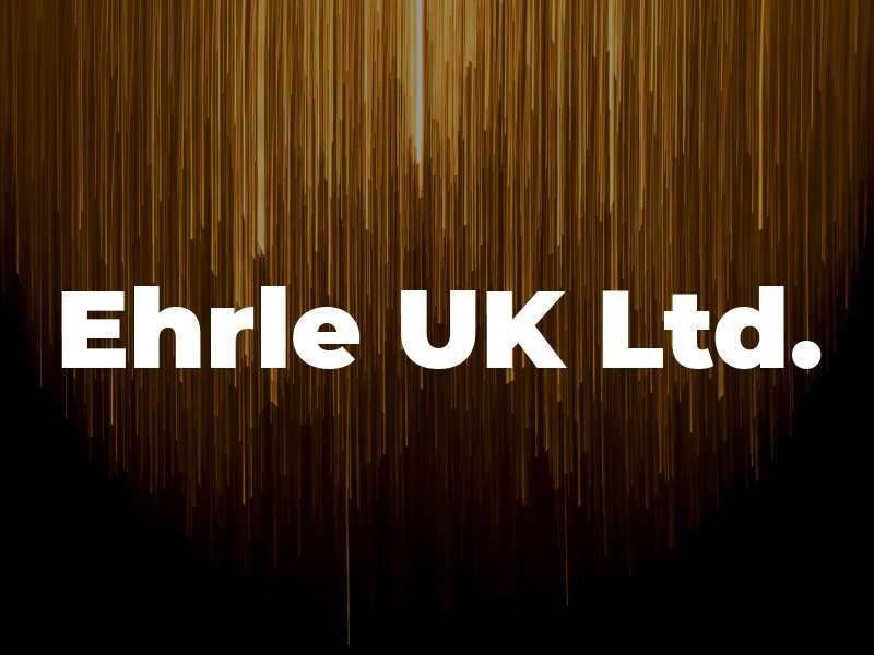 Ehrle UK Ltd.