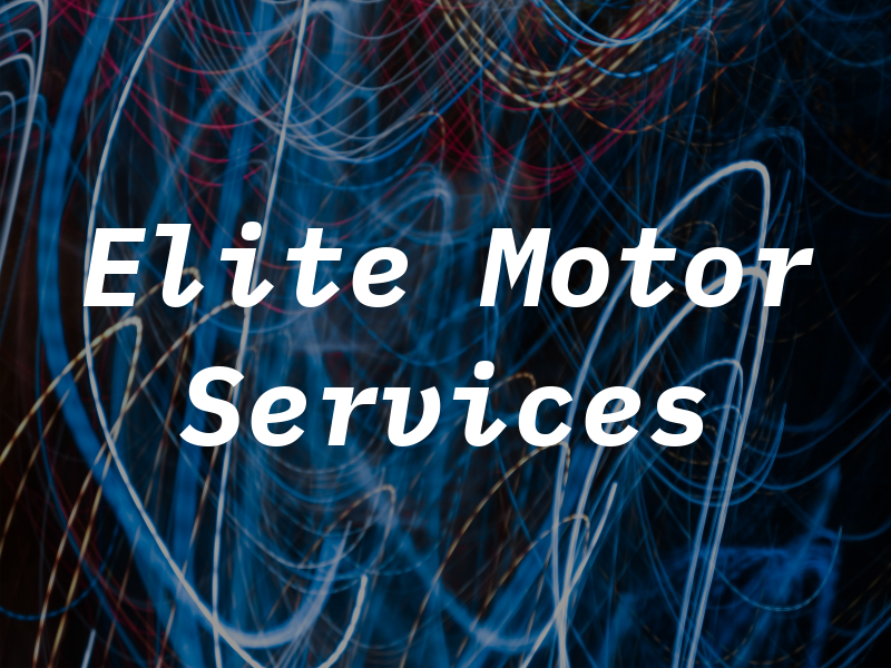 Elite Motor Services