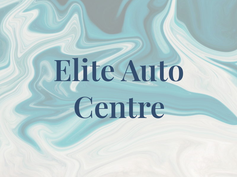 Elite Auto Centre