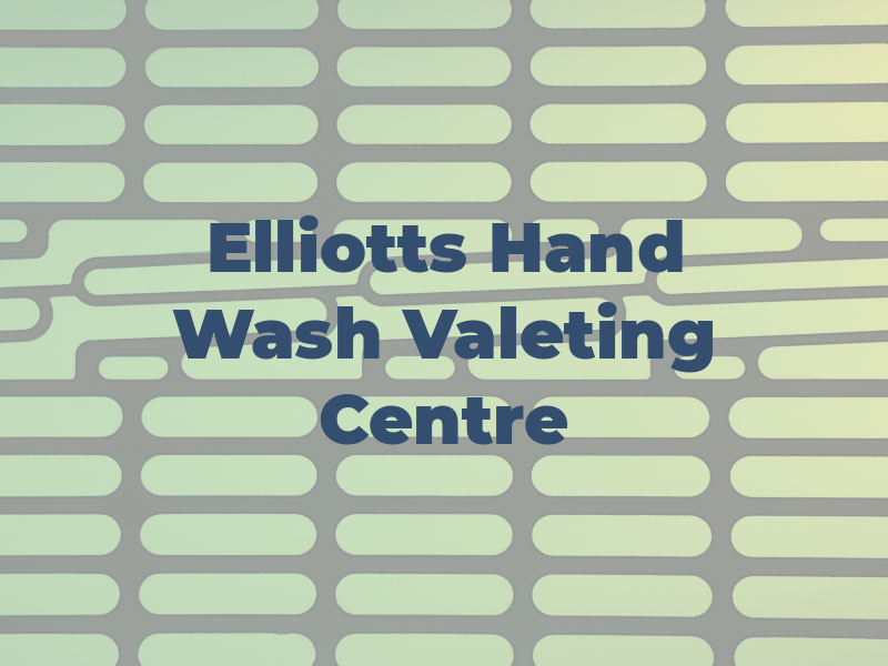 Elliotts Hand Car Wash & Valeting Centre
