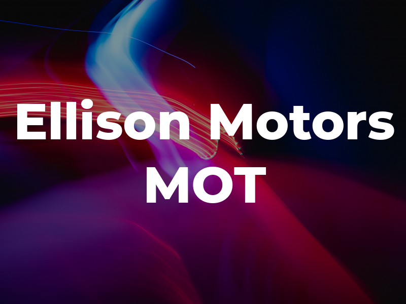 Ellison Motors MOT