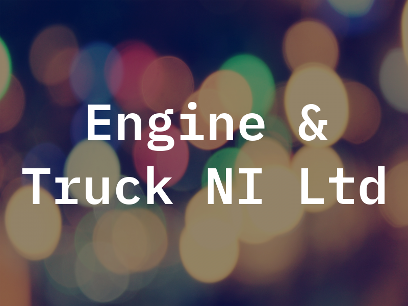 Engine & Truck NI Ltd