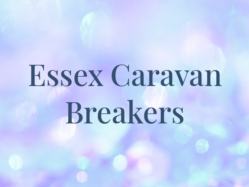 Essex Caravan Breakers