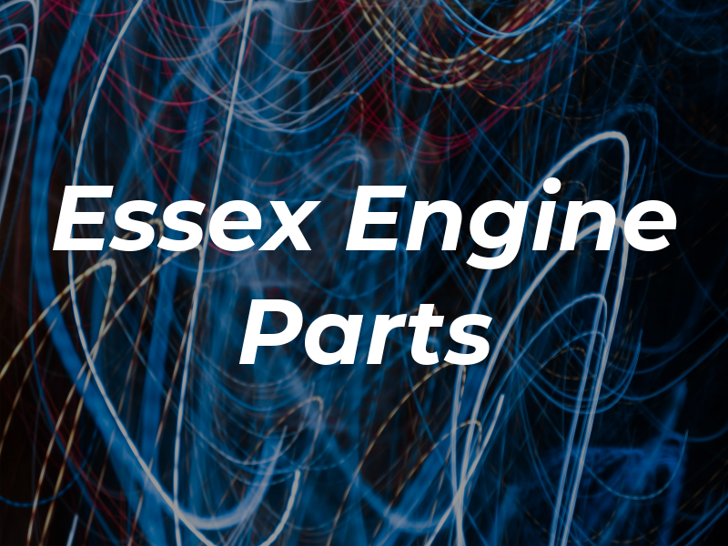 Essex Engine Parts