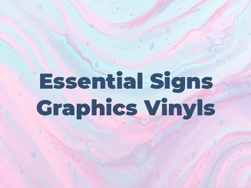 Essential Signs Graphics & Vinyls