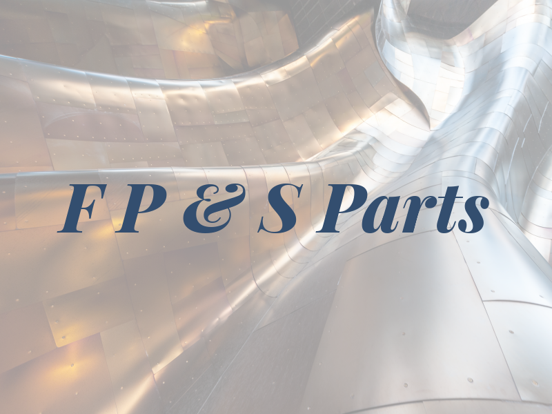 F P & S Parts