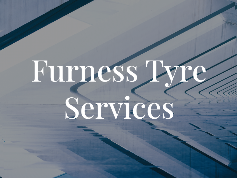 Furness Tyre Services Ltd