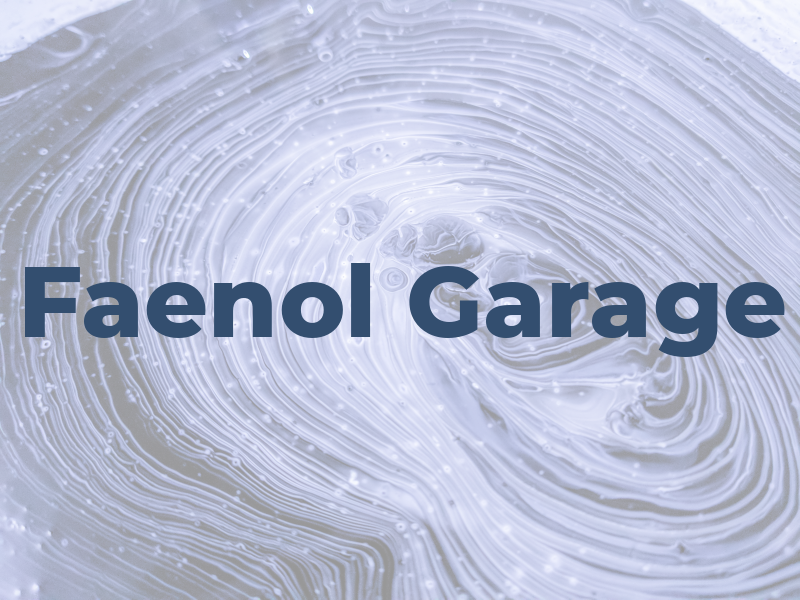 Faenol Garage