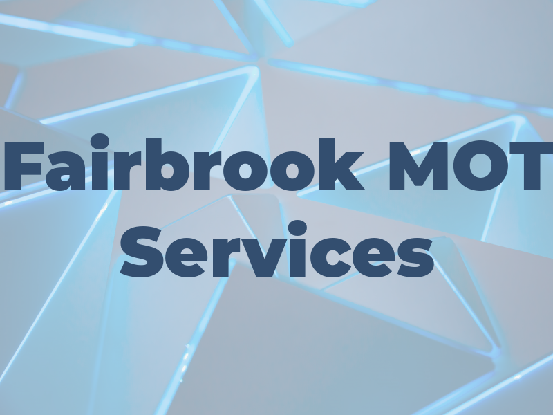 Fairbrook MOT Services