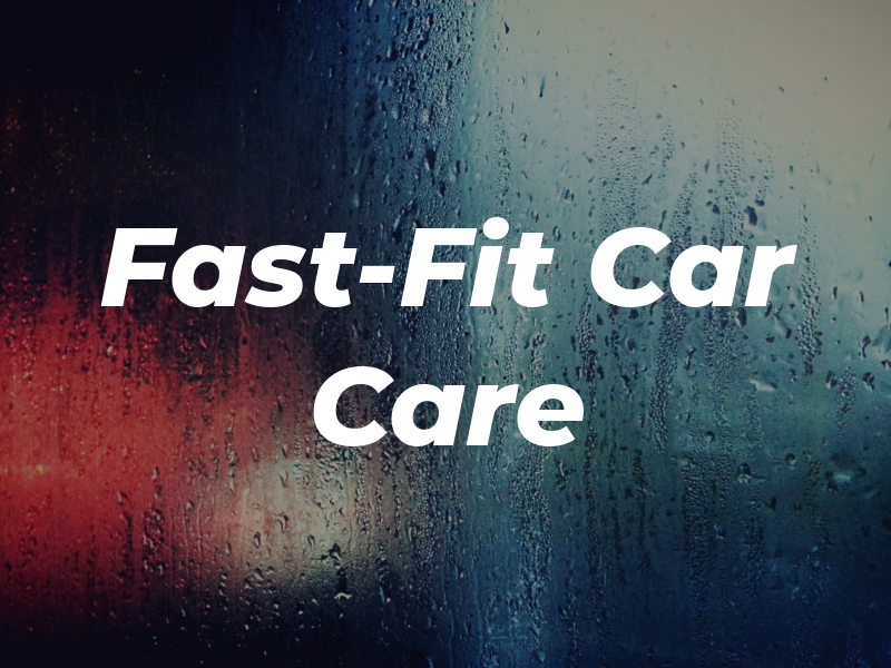 Fast-Fit Car Care