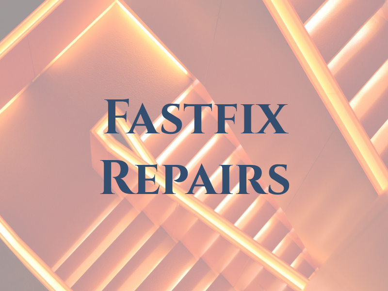Fastfix Repairs