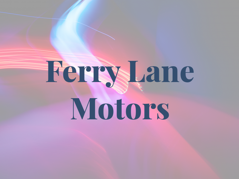 Ferry Lane Motors Ltd