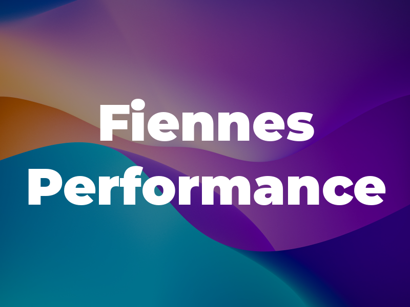 Fiennes Performance