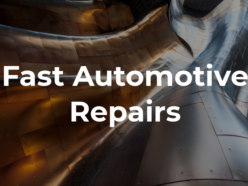 Fix Fast Automotive Repairs