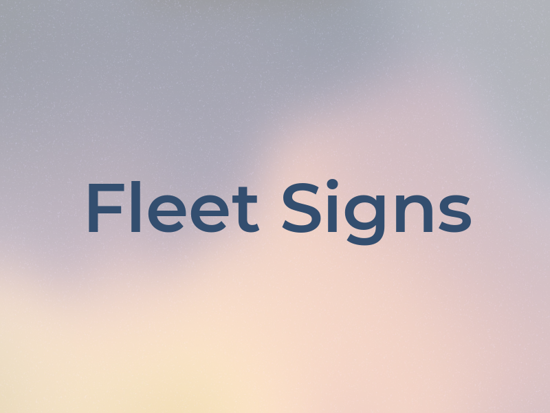 Fleet Signs