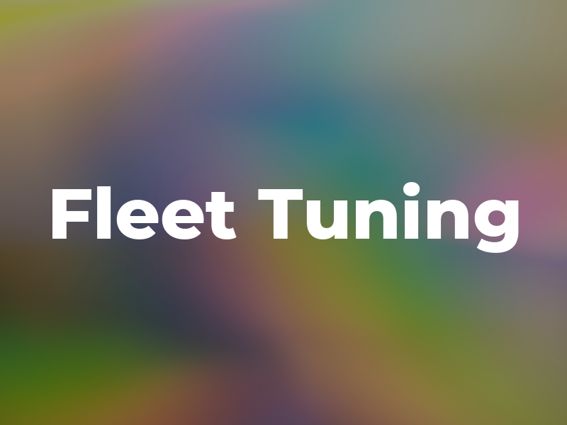Fleet Tuning