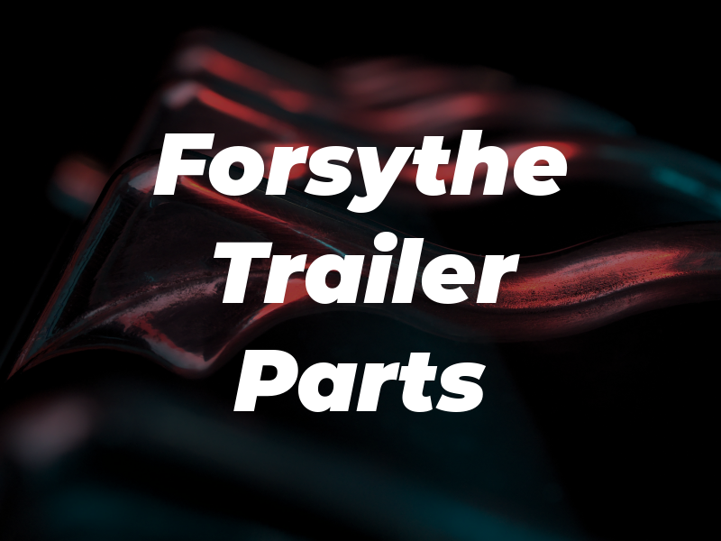 Forsythe Trailer Parts