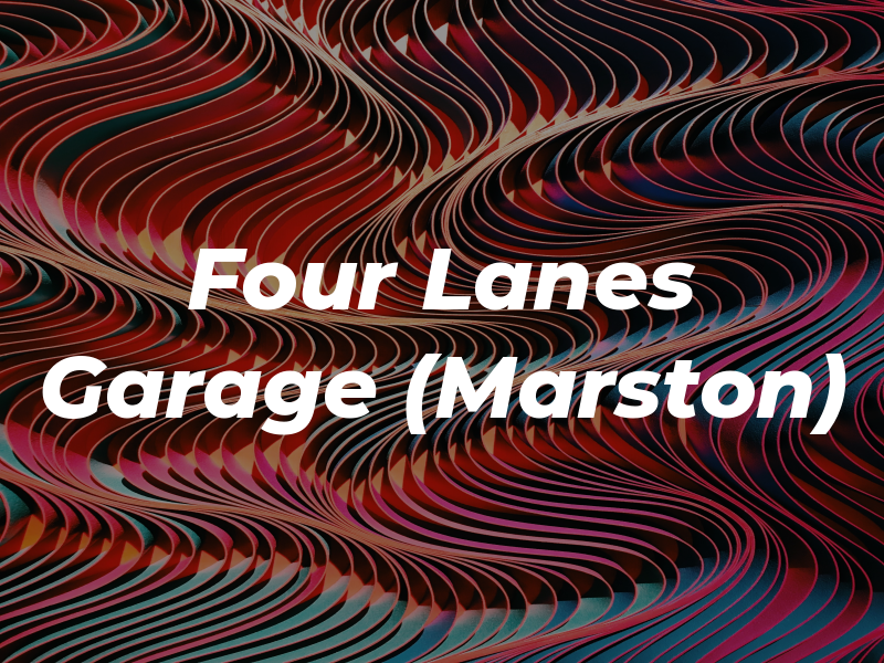 Four Lanes Garage (Marston) Ltd