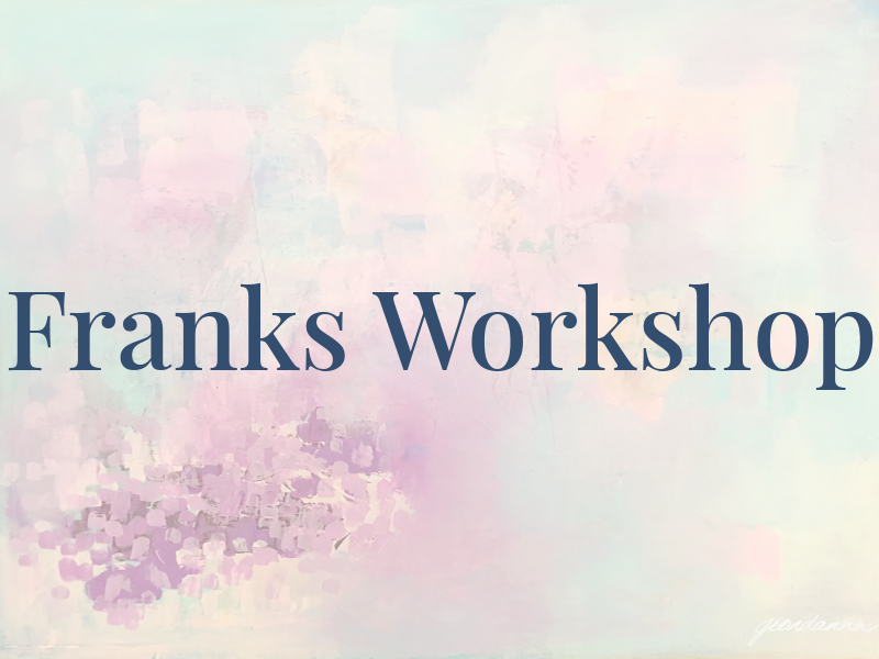 Franks Workshop