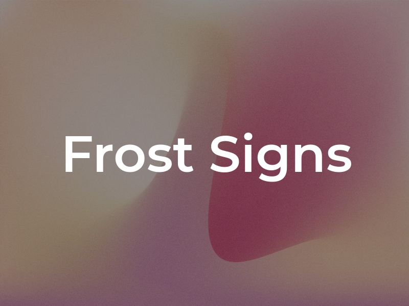 Frost Signs