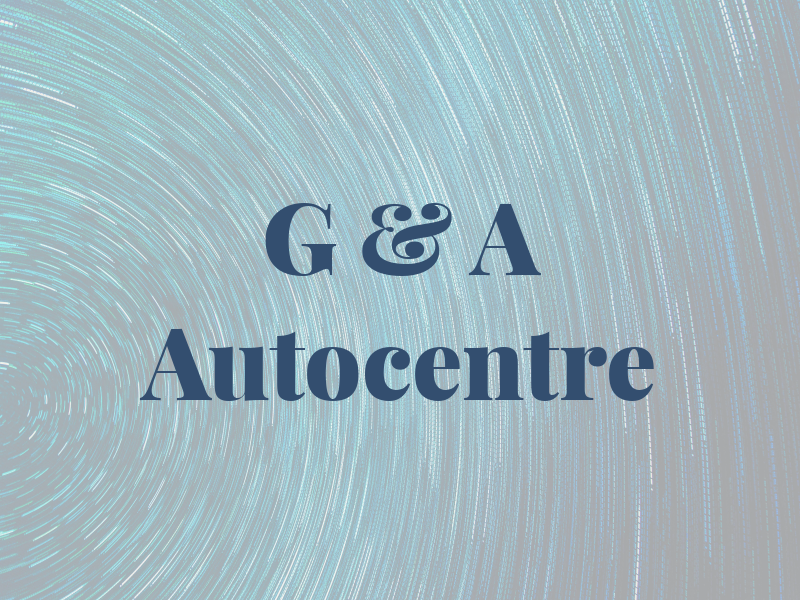 G & A Autocentre