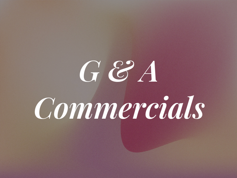 G & A Commercials