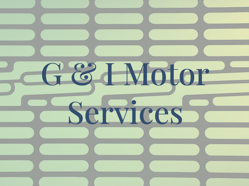 G & I Motor Services