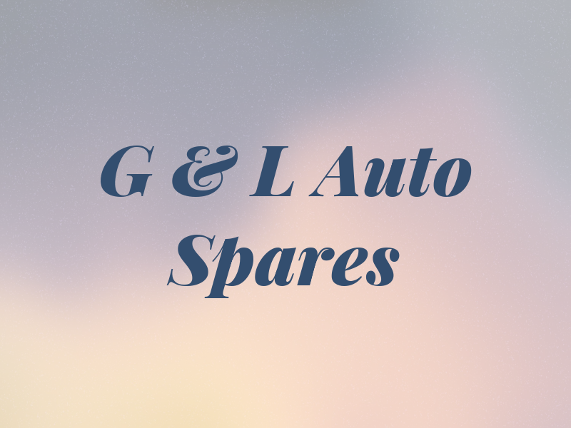 G & L Auto Spares
