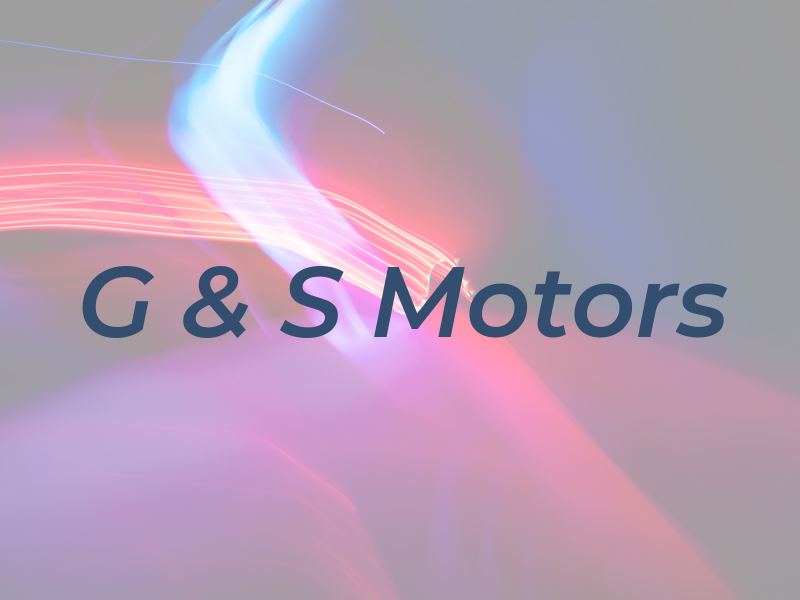 G & S Motors